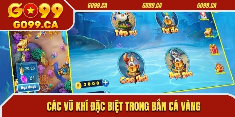 Các vũ khí đặc biệt trong bắn cá vàng